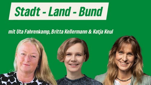 Stadt-Land-Bund von Katja Keul mit Britta Kellermann und Uta Fahrenkamp