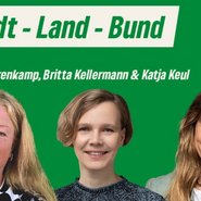 Stadt-Land-Bund von Katja Keul mit Britta Kellermann und Uta Fahrenkamp